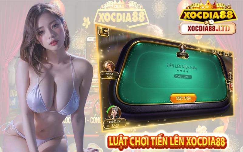 Luật chơi tiến lên Xocdia88